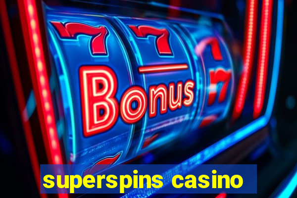 superspins casino