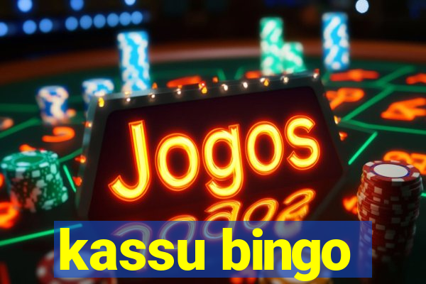 kassu bingo