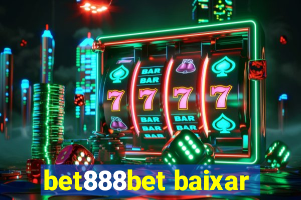 bet888bet baixar