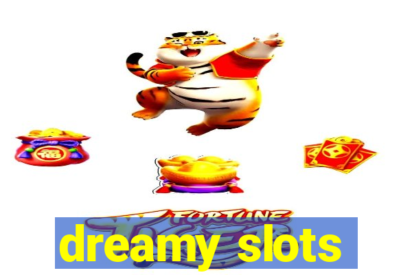 dreamy slots