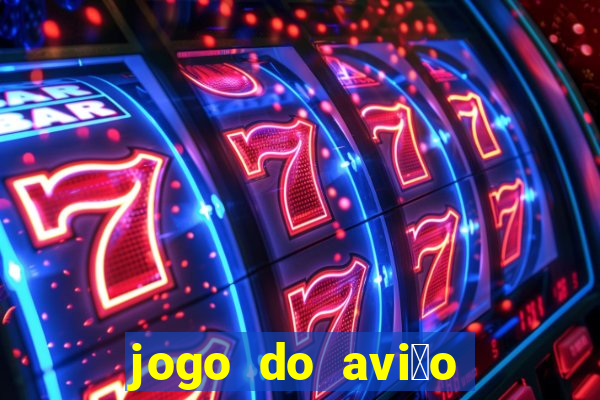 jogo do avi茫o que ganha dinheiro