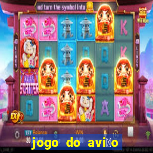 jogo do avi茫o que ganha dinheiro