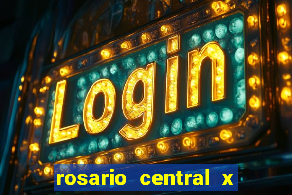 rosario central x ca independiente