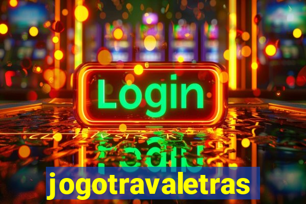 jogotravaletras