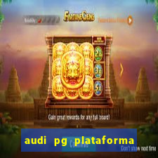 audi pg plataforma de jogos