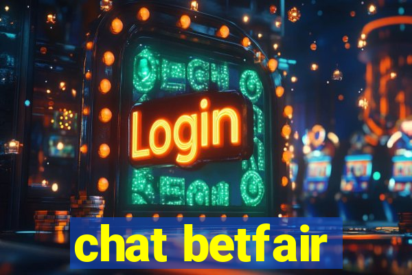 chat betfair