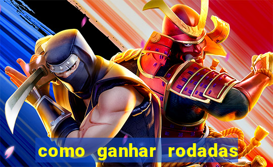 como ganhar rodadas gratis no fortune tiger