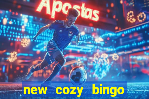 new cozy bingo sites 2017