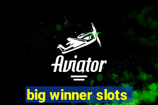 big winner slots