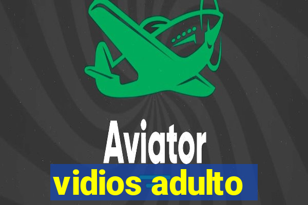 vidios adulto