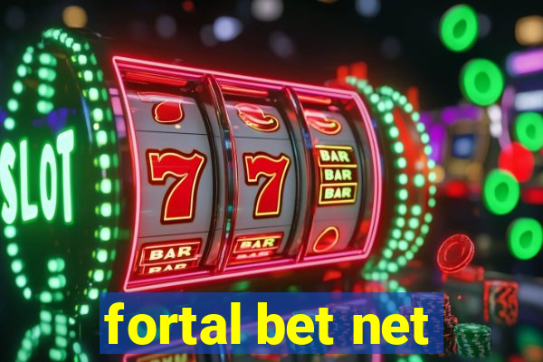 fortal bet net