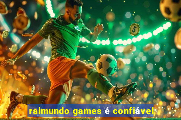 raimundo games é confiável