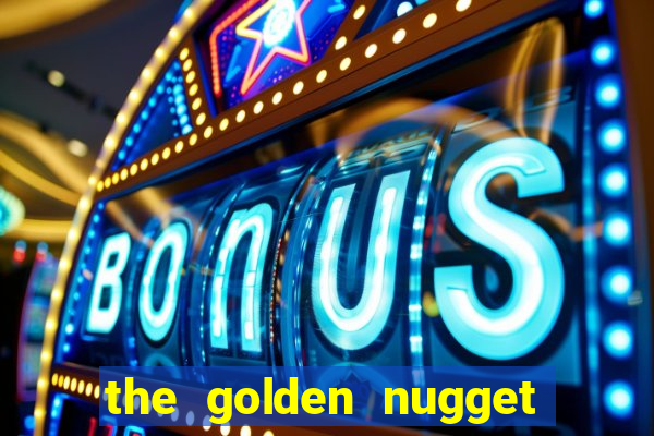 the golden nugget casino las vegas