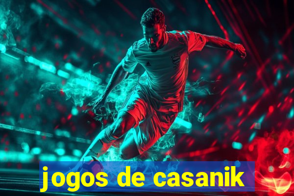 jogos de casanik