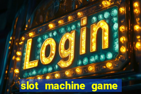 slot machine game real money