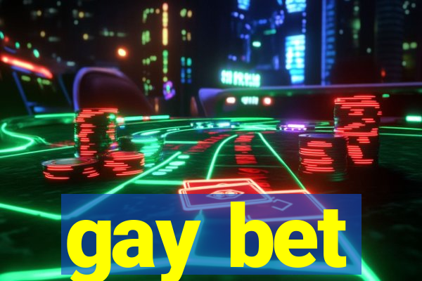 gay bet