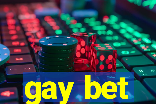 gay bet