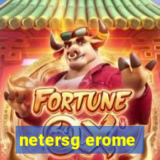 netersg erome