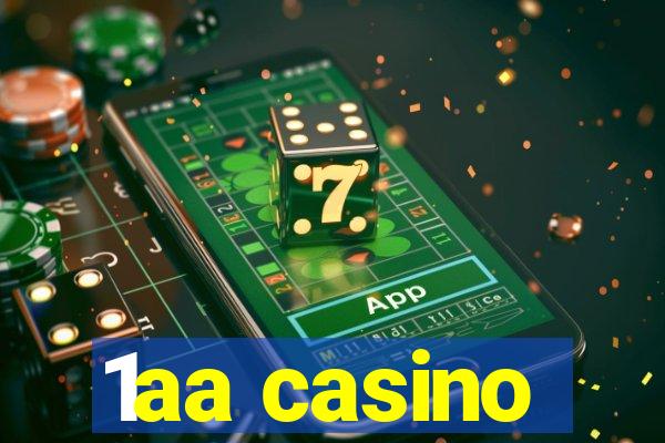 1aa casino