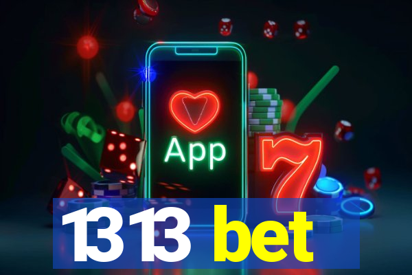 1313 bet