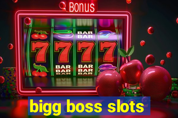 bigg boss slots