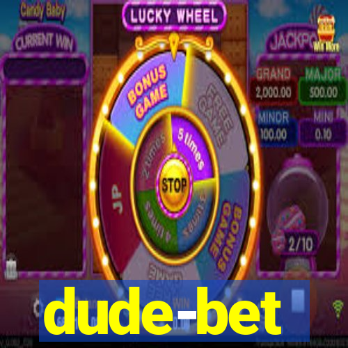 dude-bet