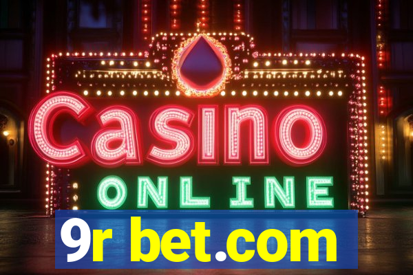 9r bet.com