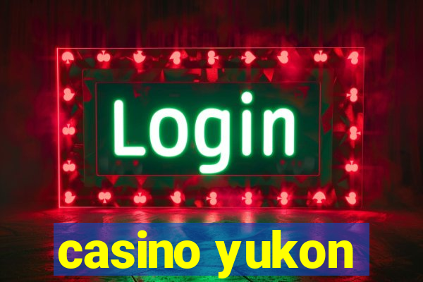 casino yukon