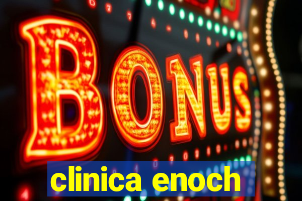 clinica enoch