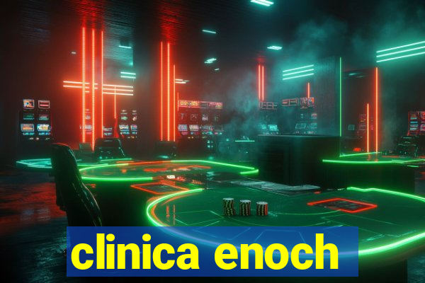 clinica enoch