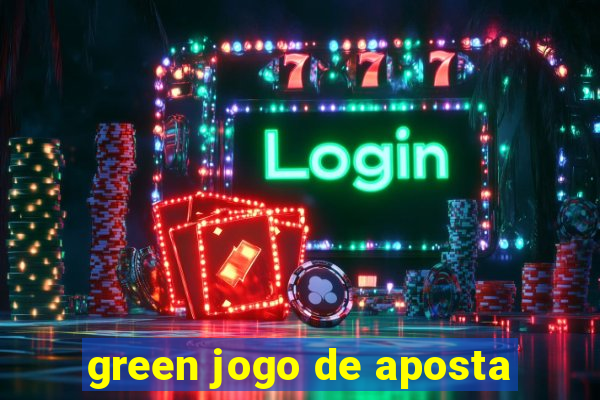 green jogo de aposta