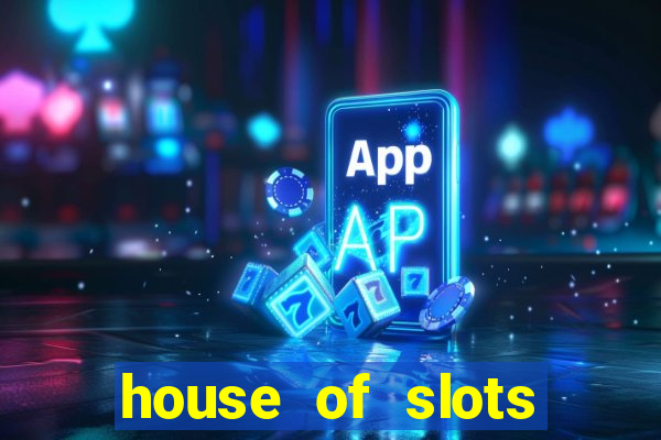 house of slots free coins