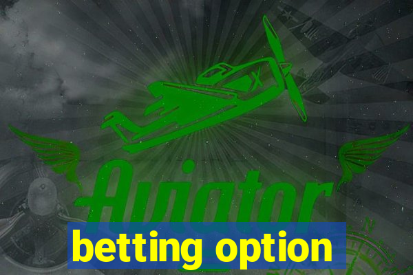 betting option