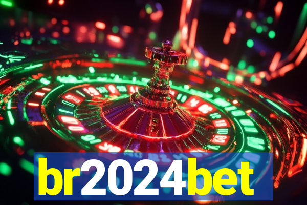 br2024bet