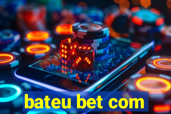 bateu bet com