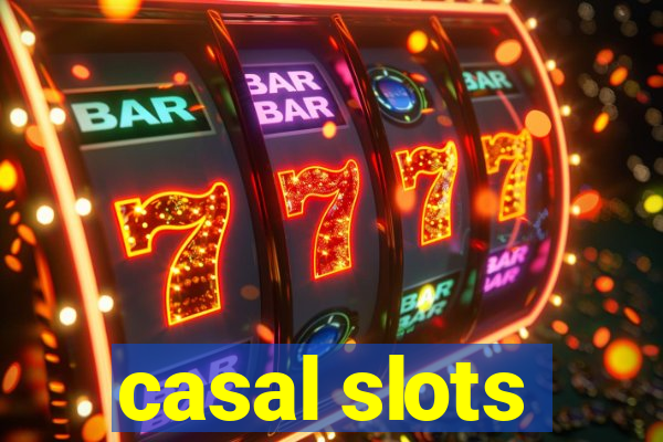 casal slots