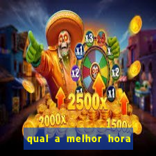 qual a melhor hora para jogar casino online