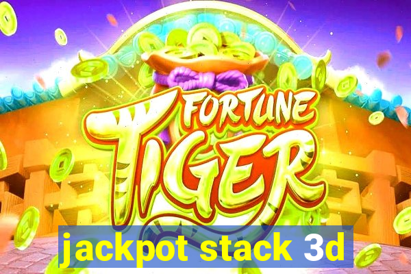 jackpot stack 3d