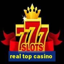 real top casino