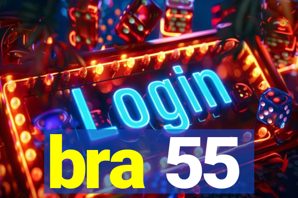 bra 55