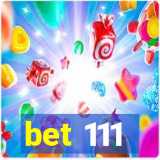 bet 111