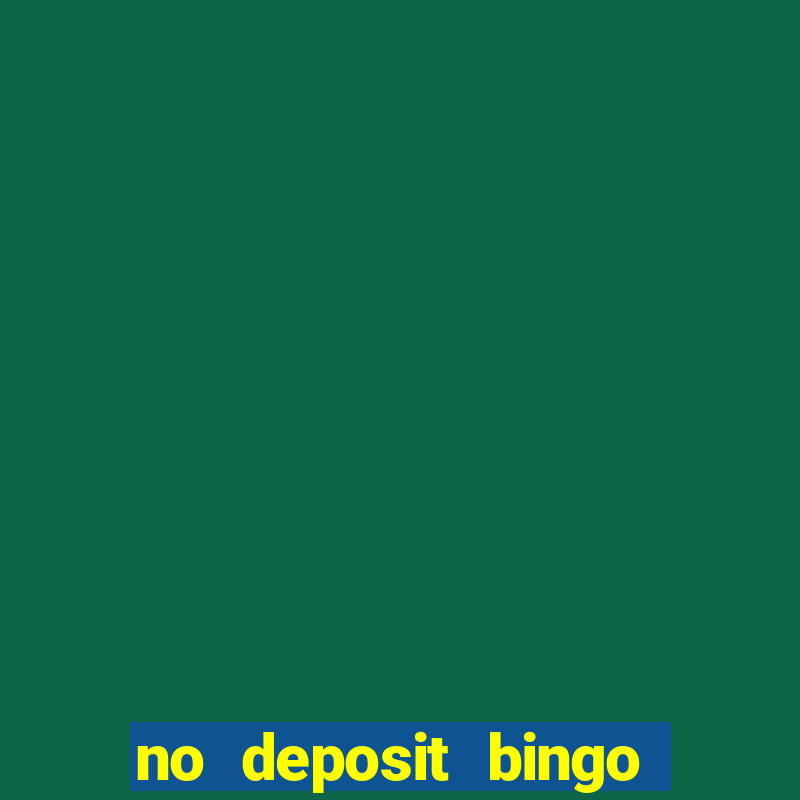 no deposit bingo win real money