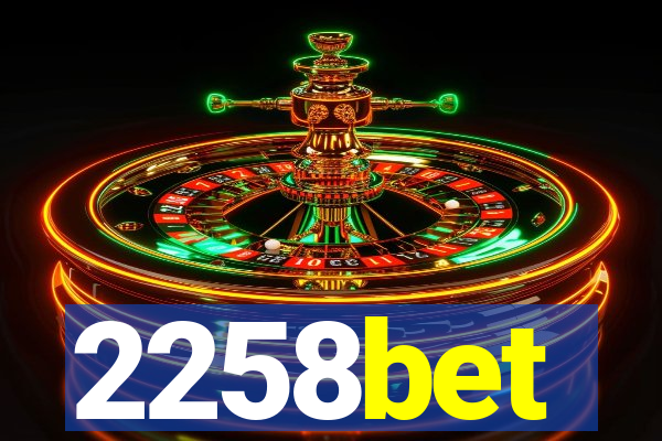 2258bet