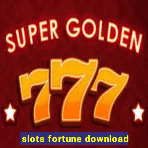 slots fortune download