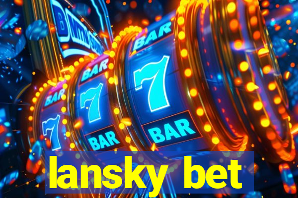 lansky bet