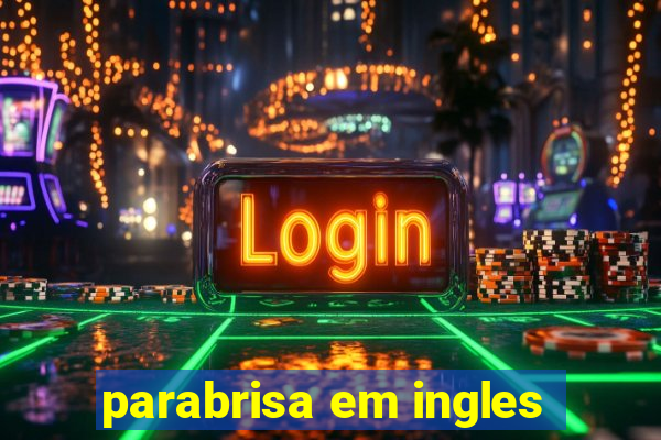 parabrisa em ingles