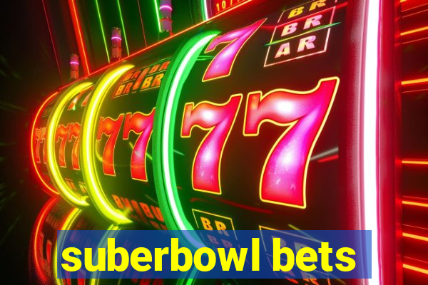 suberbowl bets