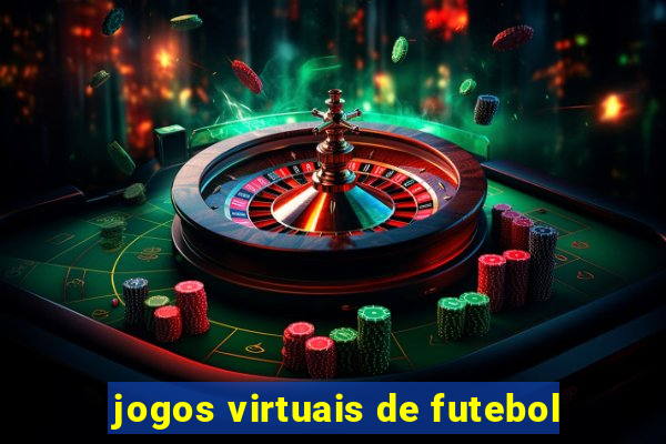 jogos virtuais de futebol