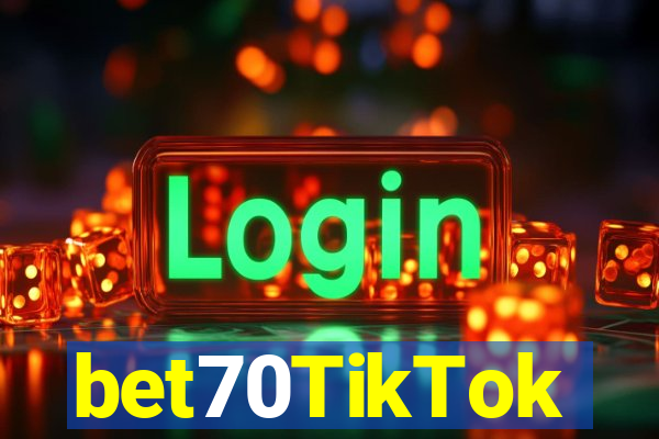 bet70TikTok