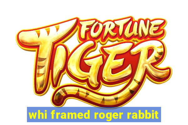 whi framed roger rabbit